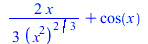 `+`(`/`(`*`(`/`(2, 3), `*`(x)), `*`(`^`(`*`(`^`(x, 2)), `/`(2, 3)))), cos(x))